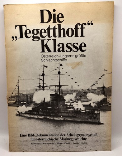 Die tegetthoff klasse u - "tegetthoff"-klasse, k.u.k